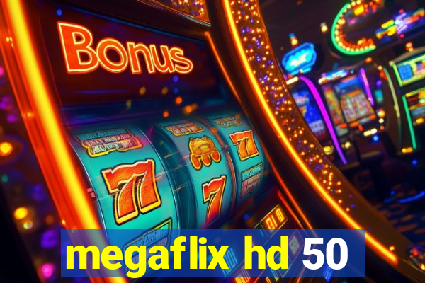 megaflix hd 50